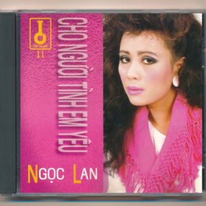 Mai Khanh CD11 - Cho Người Tình Em Yêu - Ngọc Lan (Nimbus) KGTUS