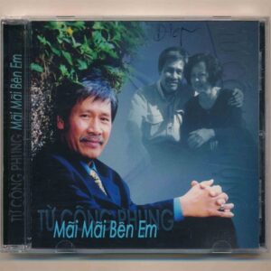 Từ Công Phụng CD – Mãi Mãi Bên Em (KGTUS)