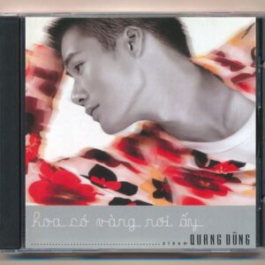 QD CD - Hoa Có Vàng Nơi Ấy - Quang Dũng