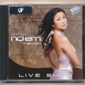 ASIACD253 - Anh Còn Nợ Em (Live Show) - Thiên Kim (KGTH9)