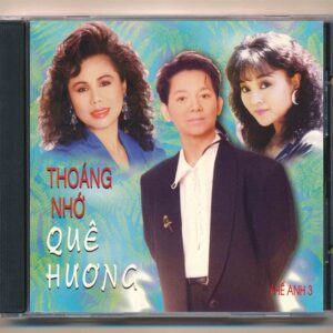 Nhạc Tình CD - Thoáng Nhớ Quê Hương - Thế Anh 3 (Thanh Tuyền - Hương Lan - Trang Thanh Lan) (Nimbus) KGTUS