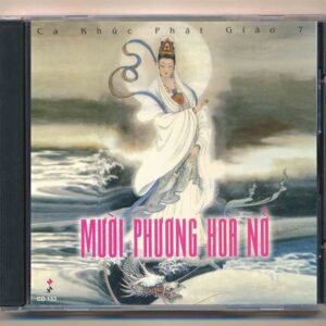 Mưa Hồng CD153 – Mười Phương Hoa Nở – Ca Khúc Phật Giáo 7 (ADCA)