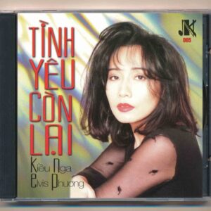 Kiều Nga CD5 - Tình Yêu Còn Lại (Nimbus) KGTUS