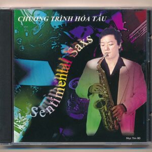 Mực Tím CD80 – Chương Trình Hòa Tấu – Sentimental Saxs