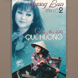 Hương Lan Tape - Tân Cổ 2 - Chuyến Đò Quê Hương (KGFR)