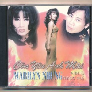Hải Âu CD152 - Còn Yêu Anh Mãi - Marilyn Nhung - Anh Tú - Ngọc Huệ - Lê Huỳnh (Trầy) KGTUS