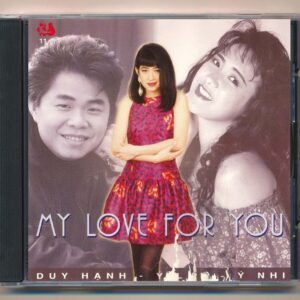 Nhã Ca CD11 - My Love For You - Duy Hạnh - Ý Lan - Ý Nhi (JVC, bìa trước nát) KGTUS