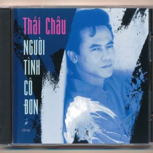 Mưa Hồng CD142 – Người Tình Cô Đơn – Thái Châu (JVC) KGTUS