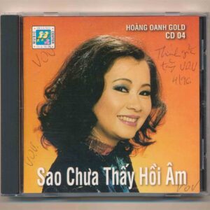 HOCD4 – Sao Chưa Thấy Hồi Âm – Hoàng Oanh (Masted By Nimbus, Bìa Tái, Trầy) KGTUS