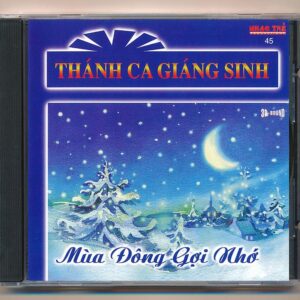 Nhạc Trẻ CD45 - Thánh Ca Giáng Sinh - Mùa Đông Gợi Nhớ (KGTUS)