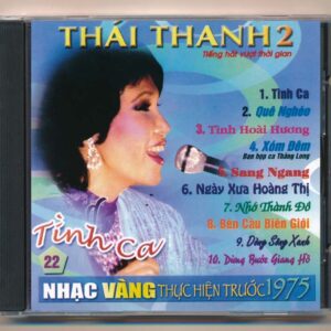 Nhạc Vàng CD22 - Tình Ca - Thái Thanh 2