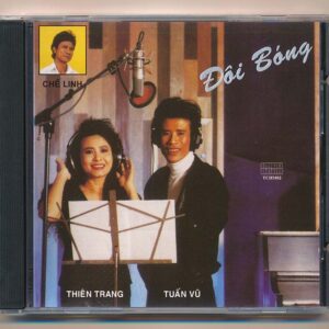 138. Đôi Bóng - Tuấn Vũ - Thiên Trang - Chế Linh (FAKE USA)