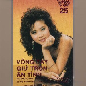 Hương Xưa Tape 25 - Vòng Tay Giữ Trọn Ân Tình (Băng Đen) KGTUS