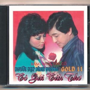 NDBD GOLD CD11 – Tân cổ Cô Gái Cần Thơ – Hương Lan – Chí Tâm – Hữu Phước (Nimbus, trầy) KGVHC