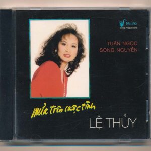 Phôi Pha CD - Mưa Trên Cuộc Tình - Lệ Thủy - Tuấn Ngọc - Song Nguyễn (3 Góc) KGTUS