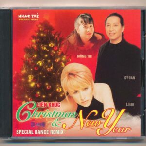 Nhạc Trẻ CD - Special Dance Remix - Liên Khúc Christmas And New Year - Lilian - Sỹ Đan - Mộng Thi (KGTUS)