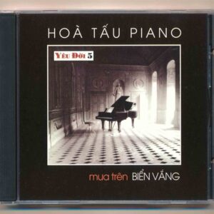 Yêu Đời CD5 - Hòa Tấu Piano - Mưa Trên Biển Vắng (2 Góc) KGTUS