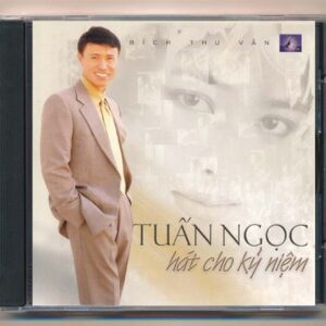 BTVCD - Hát Cho Kỷ Niệm - Tuấn Ngọc