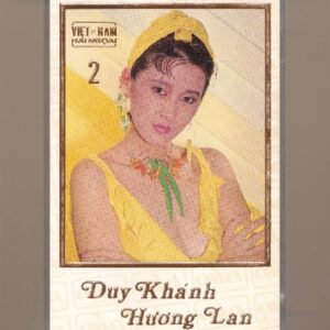 Việt Nam Hải Ngoại Tape 2 - Duy Khánh - Hương Lan (KHÔNG BÌA GỐC) KGTUS