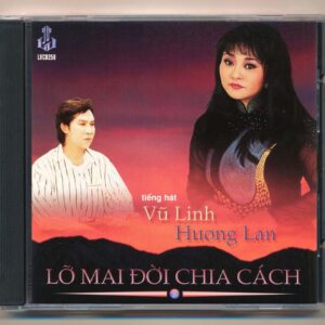 LVCD250 - Lỡ Mai Đời Chia Cách - Hương Lan - Vũ Linh (Phôi Số) KGTUS