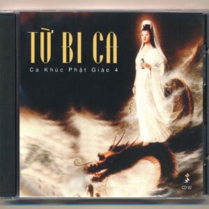 Mưa Hồng CD92 - Ca Khúc Phật Giáo 4 - Từ Bi Ca (ADCA, Trầy) KGTUS