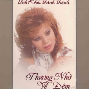 Thanh Thanh Tape - Tình Khúc Thanh Thanh - Thương Nhớ Về Đêm (Băng Đen, KHÔNG BÌA GỐC) KGTUS