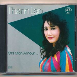 TQCD45 – Oh Mon Amour – Thanh Lan (Taiwan) KGTUS