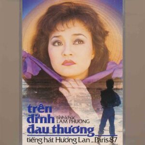Làng Văn Tape 30 - Trên Đỉnh Đau Thương (Tình Khúc Lam Phương) - Hương Lan - Elvis Phương (Băng Đen) KGTUS