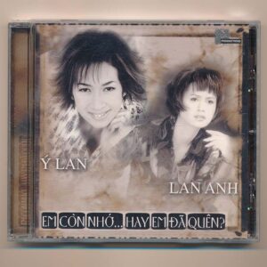 Ý Lan CD - Em Còn Nhớ Hay Em Đã Quên - Ý Lan - Lan Anh (KGTUS)