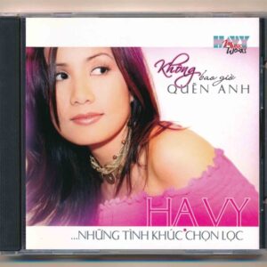 Hạ Vy CD7 – Không Bao Giờ Quên Anh (KGTUS)