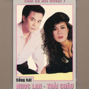 Tình Ca Hải Ngoại Tape 7 - Tiếng Hát Thái Châu - Ngọc Lan (KGTUS)