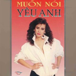 Mây Ngàn Phương Tape - Muốn Nói Yêu Anh - Ngọc Lan - Kiều Nga (KGTUS)