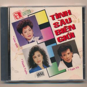GNCD97 - Tình Sầu Biên Giới - Giao Linh - Thanh Tuyền - Tuấn Vũ (JVC) KGTUS