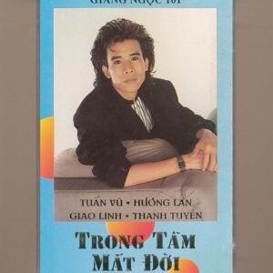 Giáng Ngọc Tape 101 - Trong Tầm Mắt Đời (Băng Trong, KHÔNG BÌA GỐC) KGTUS