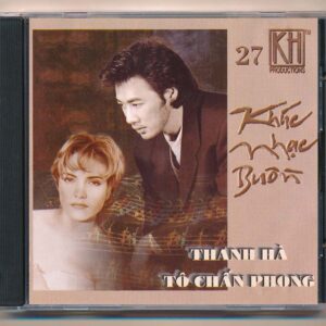 KHCD27 – Khúc Nhạc Buồn – Thanh Hà – Tô Chấn Phong (C2) KGTUS