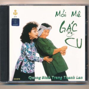 LVCD214 - Mãi Mê Gác Cu - Quang Bình - Trang Thanh Lan (CD trầy)