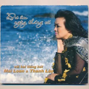 Dư Âm Ngày Tháng Cũ - Mai Loan - Thanh Lập (2CD)