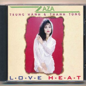 Phượng Nga CD6 - Love Heat - Zaza - Trung Hành - Thanh Tùng (JVC) KGTUS