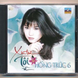 280. Xin Trả Tôi Về - Hồng Trúc 6