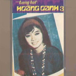 Hoàng Oanh Tape 3 (Pre75) - Tiếng Hát Hoàng Oanh 3 (KGTUS)