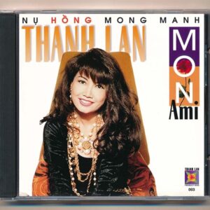 Thanh Lan CD3 - Nụ Hồng Mong Manh - Mon Ami (ADC/CA) KGTUS