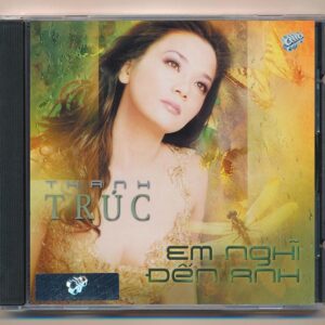 ASIACD181 - Em Nghĩ Đến Anh - Thanh Trúc