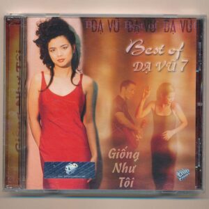 ASIACD119 - The Best Of Dạ Vũ 7 - Giống Như Tôi (Trầy) KGTUS