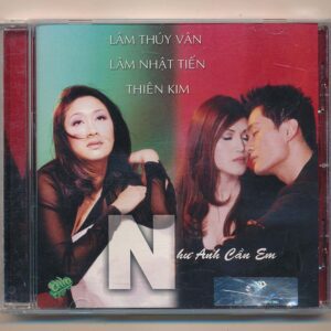 ASIACD179 - Như Anh Cần Em - Lâm Thúy Vân - Lâm Nhật Tiến - Thiên Kim
