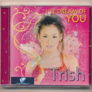 ASIACD142 - I'll Dream Of You - Trish Thùy Trang (KGTUS)