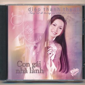 ASIACD160 - Con Gái Nhà Lành - Diệp Thanh Thanh (KHÔNG BÌA GỐC)