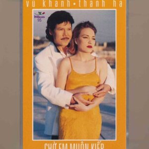 Diễm Xưa Tape 95 - Chờ Em Muôn Kiếp - Vũ Khanh - Thanh Hà (KGTUS)