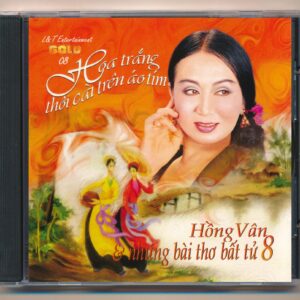 L&T GOLD CD8 - Những Bài Thơ Bất Tử 8 - Hoa Trắng Thôi Cài Trên Áo Tím - Hồng Vân (A98, Trầy) KGTUS