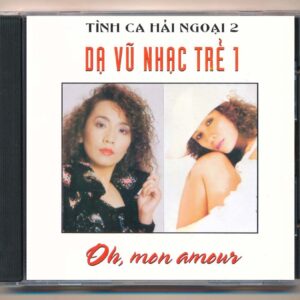 TCHN CD2 - Dạ Vũ Nhạc Trẻ 1 - Oh Mon Amour (JVC, Trầy) KGTUS