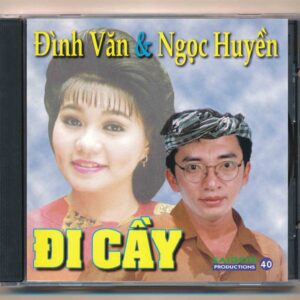 Sài Gòn CD40 - Đi Cầy - Đình Văn - Ngọc Huyền (Taiwan)